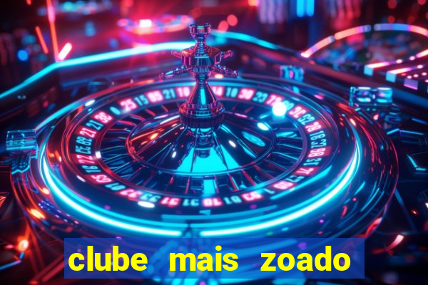 clube mais zoado do mundo